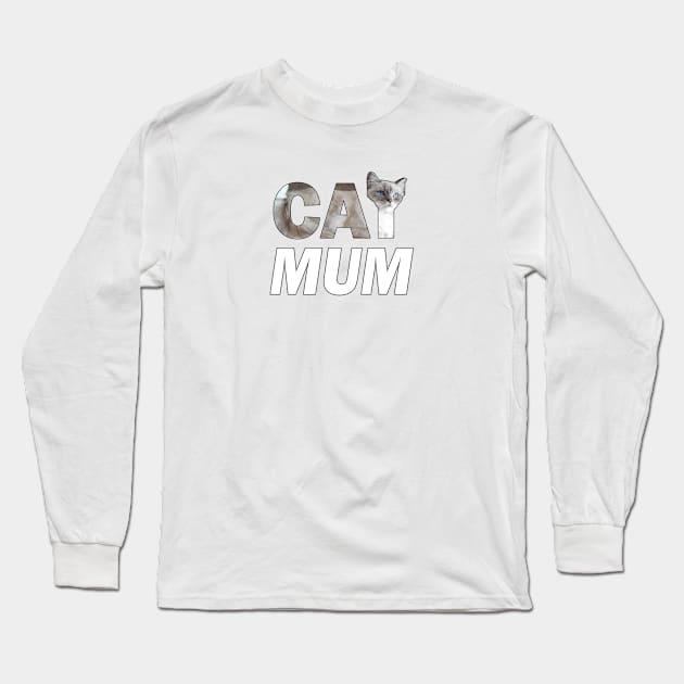 CAT MUM - siamese long hair oil painting word art Long Sleeve T-Shirt by DawnDesignsWordArt